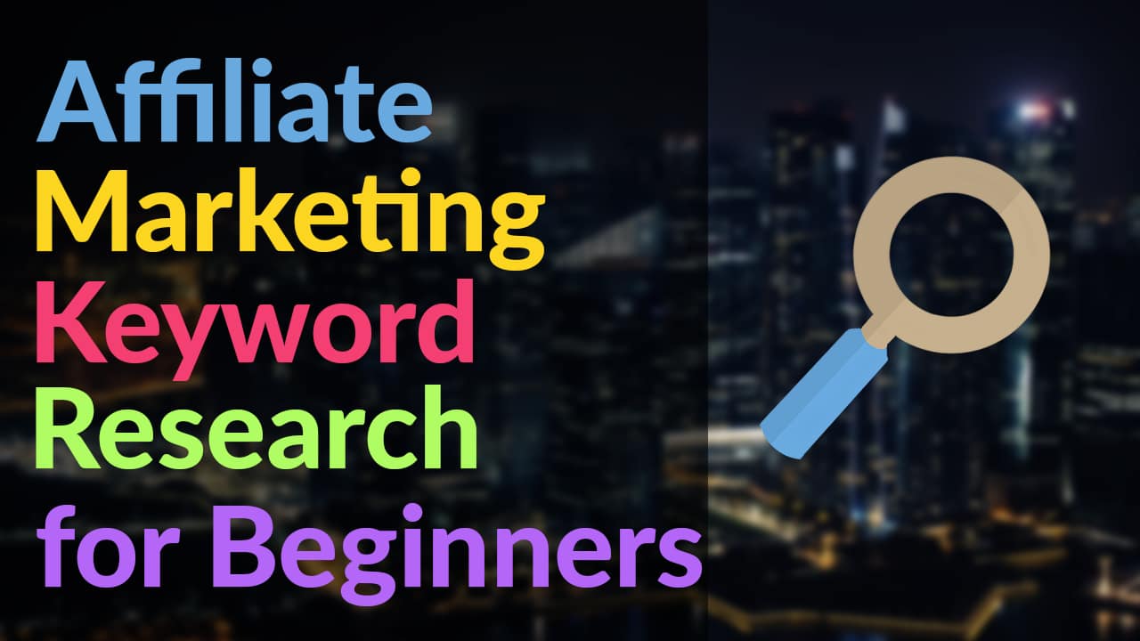CPA Affiliate Marketing Training For Beginners – Offervault Keyword Research